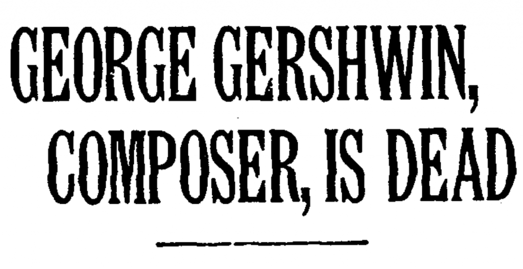 Gershwin is dead