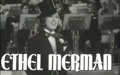 I Got Rhythm: Ethel Merman’s Big Break