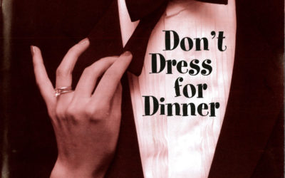 Don’t Dress for Dinner