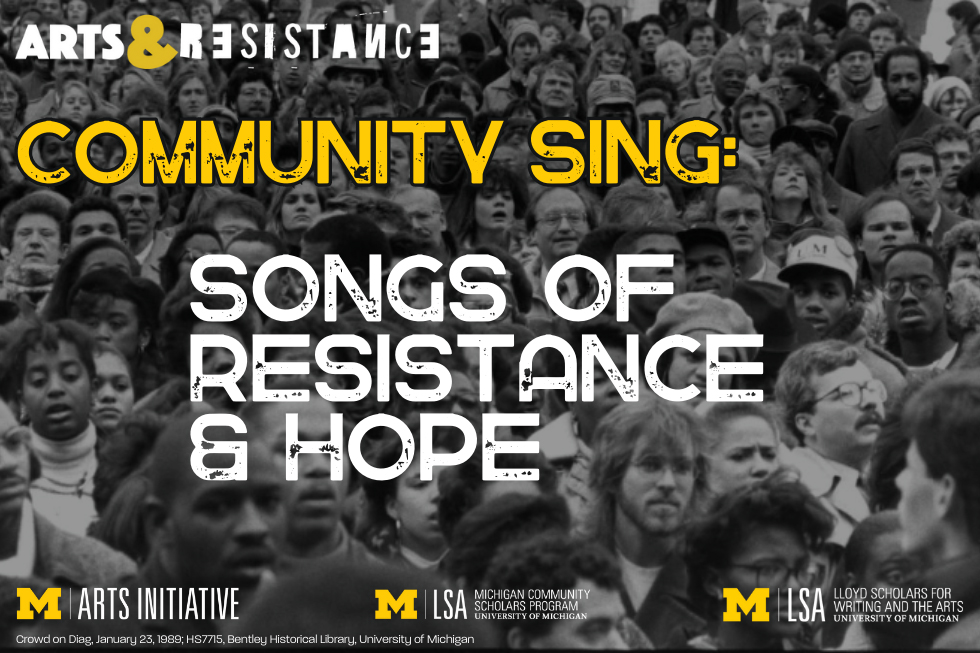 Community Sing: Songs of Resistance & Hope - background photo shows a crowd on the diag in 1989
