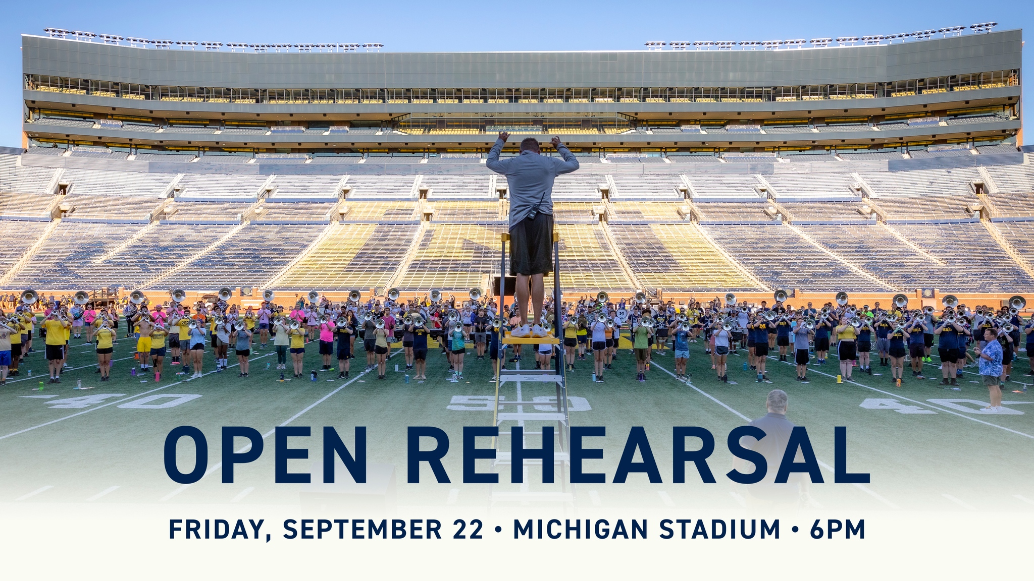 Open Rehearsal, Friday September 22 - Michigan Stadium - 6pm. Photo of MMB rehearsal in an empty Michigan Stadium.