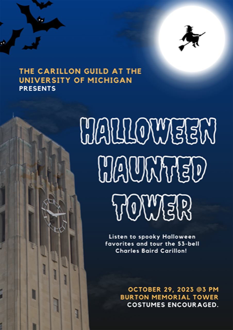 The Carillon Guild at U-M presents Halloween Haunted Tower. Listen to spooky Halloween favorites and tour the 53-bell Charles Baird Carillon!