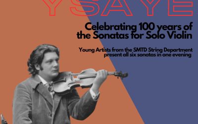 Complete Solo Violin Sonatas of Eugene Ysaÿe presented by SMTD violinists