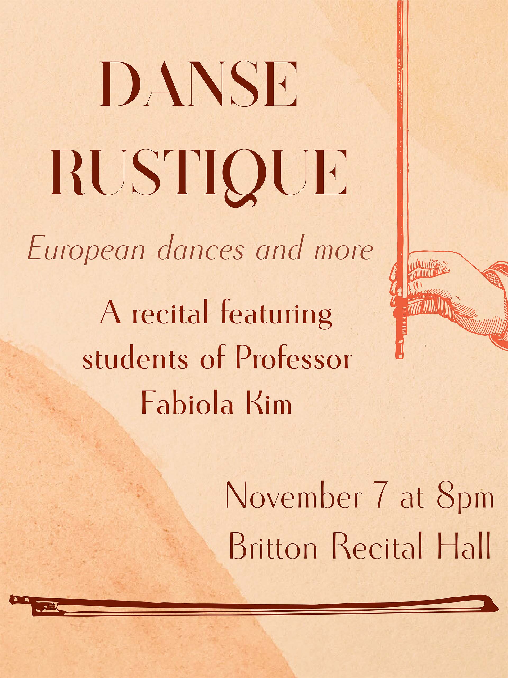 Images of violin bows; "Danse Rustique: European dances and more, A recital featuring students of Professor Fabiola Kim"