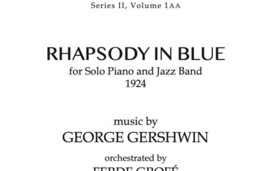 Gershwin Centennial—100th Anniversary “Rhapsody in Blue” Edition Now Available