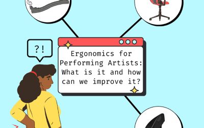 Ergonomics for Performing Artists: What is it and how can we improve it?