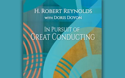 H. Robert Reynolds, with PhD Student Doris Doyon, Authors New Book on Conducting