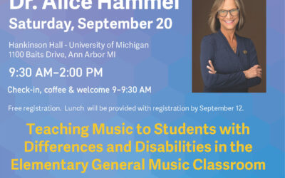 Dr. Alice Hammel: “Teaching Music to Students with Differences and Disabilities in the Elementary General Music Classroom”