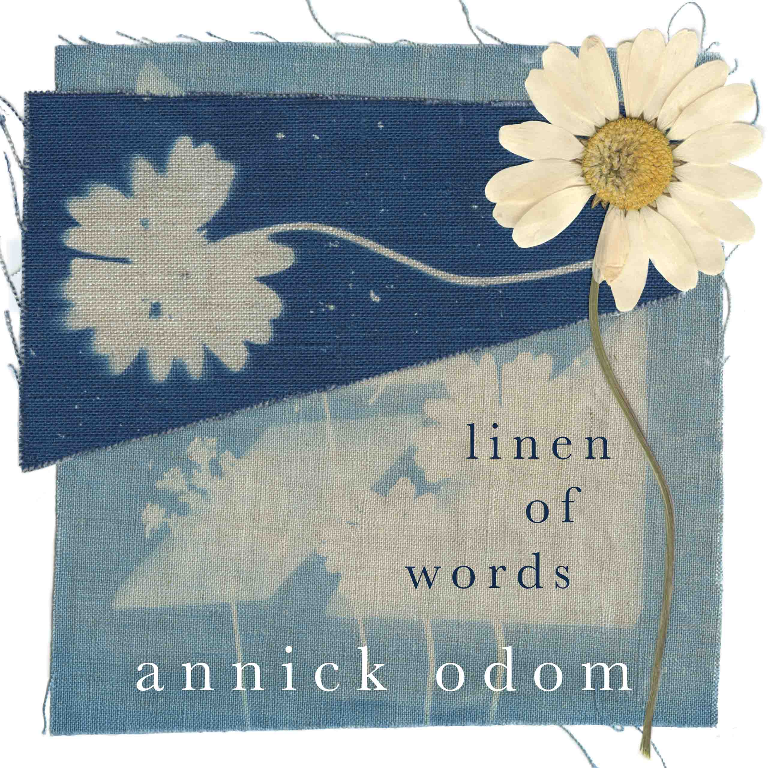 Annick Odom album Album cover featuring blue-toned linen scraps over a white background, and a pressed white daisy.