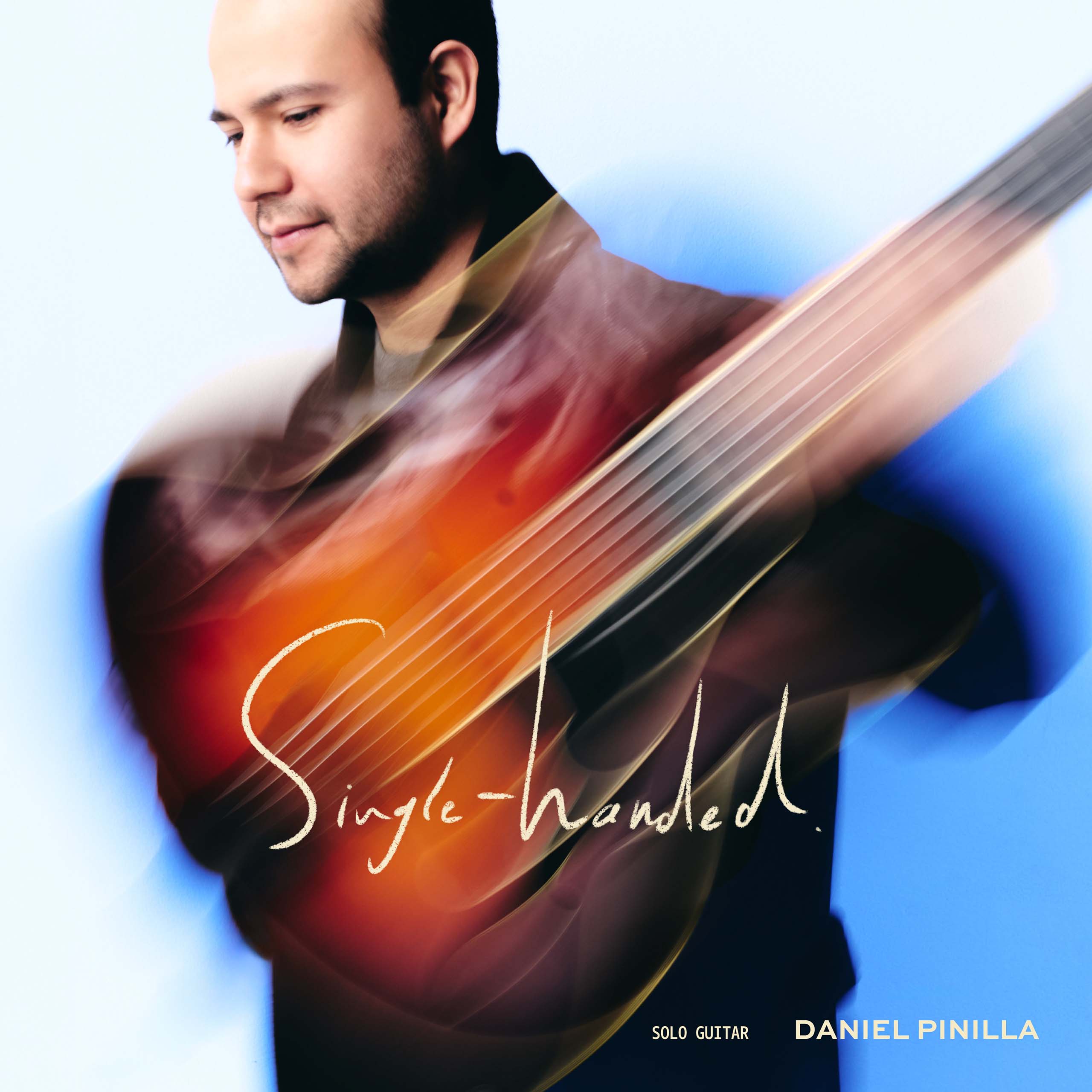 Single-handed Daniel Pinilla solo guitar album Photo Andrés Oyuela Album cover featuring a standing portrait of Daniel Pinilla - below his face the image is blurred, but it remains clear that he is holding a guitar.