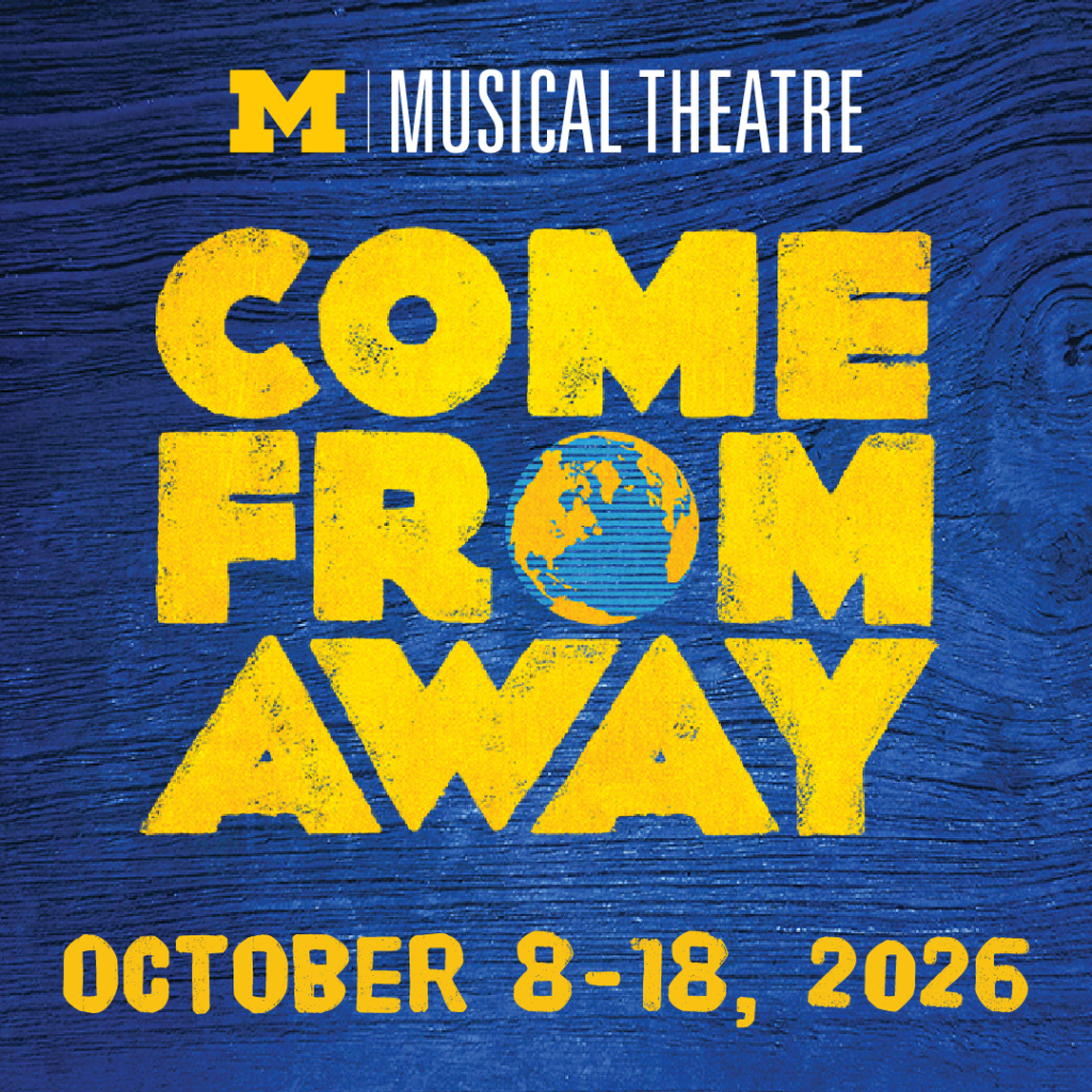 Michigan Musical Theatre - Come from Away - October 8-18, 2026